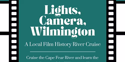 Wilmington Film History River Cruise with Wilmington Water Tours