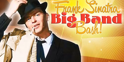 Frank Sinatra's Big Band Bash!