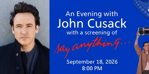 An Evening with John Cusack w. Screening of \u201cSay Anything\u201d
