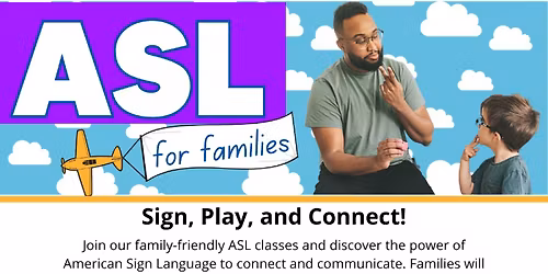 ASL for families Newborn to 3 years