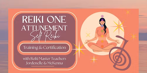 Reiki One Attunement - Training & Certification