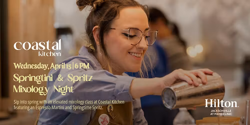 Springtini & Spritz Mixology Night at Coastal Kitchen