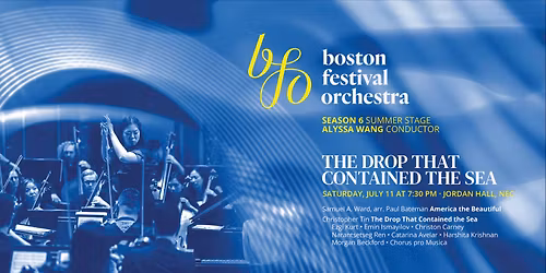 Boston Festival Orchestra: The Drop That Contained the Sea