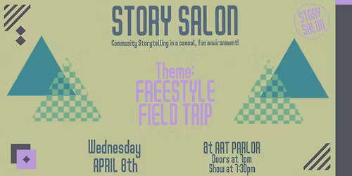Story Salon - Freestyle Field Trip!