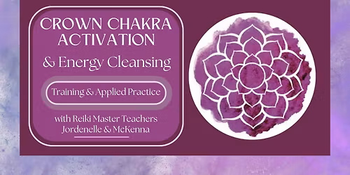 Crown Chakra Activation & Energy Cleansing