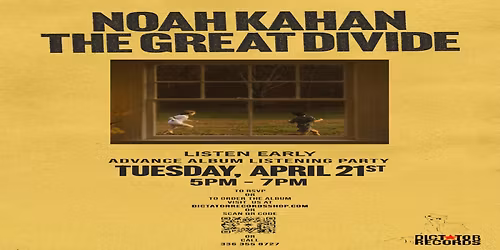  Noah Kahan Advance Album Listening Party