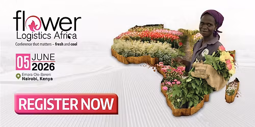 Flower Logistics Africa (FLA 2026) | 05 June 2026, Nairobi, Kenya
