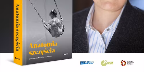 Anne Rabe \u201eAnatomia szcz\u0119\u015bcia\u201d -spotkanie z autork\u0105