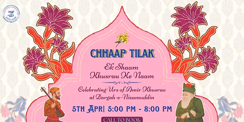 Chaap Tilak: Ek Shaam Khusrau Ke Naam [Urs of Amir Khusrao at Nizamuddin]