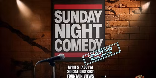 Sunday Night Comedy & Live Music | April 5 