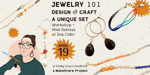Jewelry 101 | Workshop & Mini Retreat!