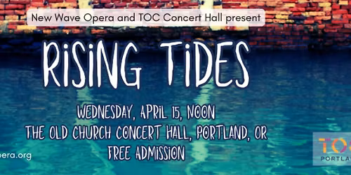 Rising Tides by New Wave Opera