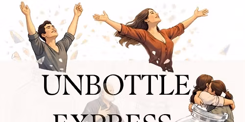 UNBOTTLE - A drama based emotional experience