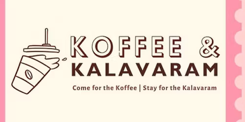 Koffee and Kala(i)Varam - The Bazaar Edition