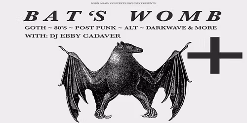 BAT\u2019S WOMB GOTH CLUB NIGHT at Nambucca - London \/\/ Venue Change