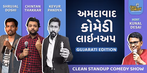 Amdavad Comedy Lineup - Gujarati Edition
