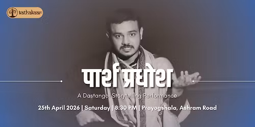 Paarsh Pradhosh - Storytelling by Kathakaar