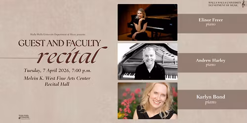 Guest and Faculty Recital: Elinor Freer, Andrew Harley, and Karlyn Bond, piano