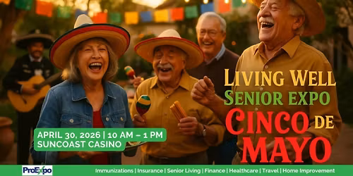 Living Well Senior Expo: Cinco de Mayo Edition