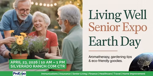 Living Well Senior Expo \u2013 Earth Day Edition