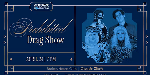 Whalemade Prod. presents A Crown & Thieves Drag Show