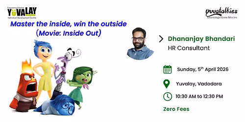 Master the inside, win the outside (Movie: Inside Out)