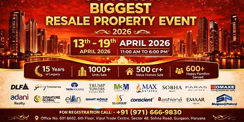 Gurgaon Resale Expo \u2014 7 days, zero GST, Feb 13-19.