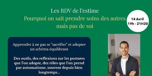 Les RDV de l'estime - Pourquoi on sait prendre soins des autres, mais pas de soi