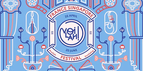 vOilah! France Singapore Festival 2026