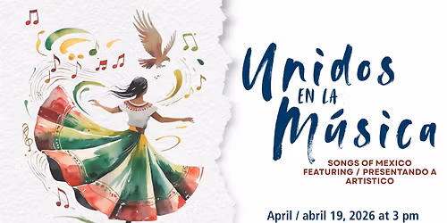 Unidos en la M\u00fasica \u2013 Songs of Mexico