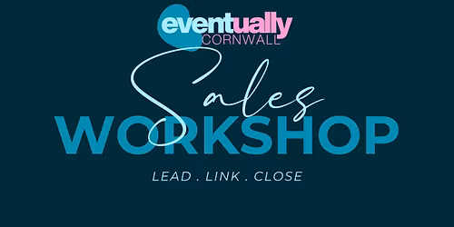 Sales Workshop Cornwall