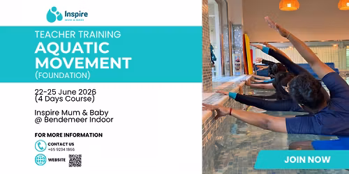 Aquatic Movement Teacher Training Singapore \u2014 Foundation (22-25 June 2026)