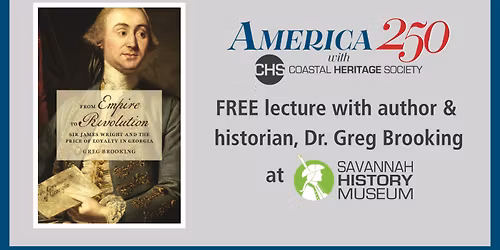 America 250 Lecture with Dr. Greg Brooking