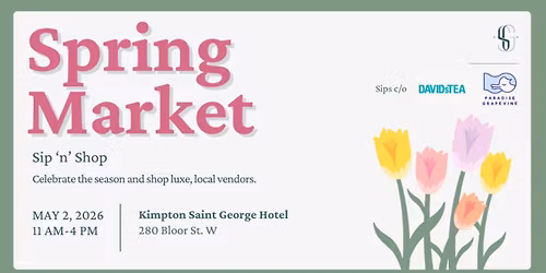 Spring Market Sip \u2018n\u2019 Shop at The Kimpton Saint George 