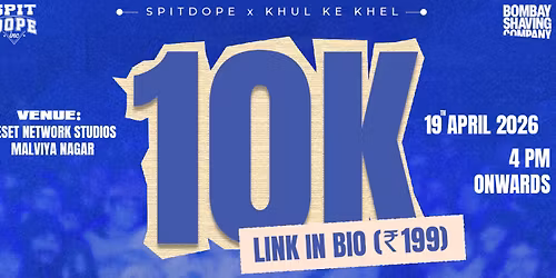 10K : DAY-2 (SDI x Khul ke Khel)