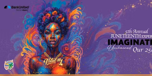 Imagination Unchained - A 5th Anniversary Juneteenth Experience