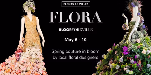 Fleurs de Villes FLORA in Bloor-Yorkville