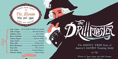 The Drillmaster: The MOSTLY TRUE Story of America's GAYEST Founding Daddy