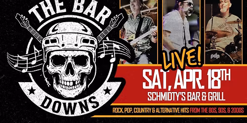 The Bar Downs LIVE at Schmidty's Bar & Grill