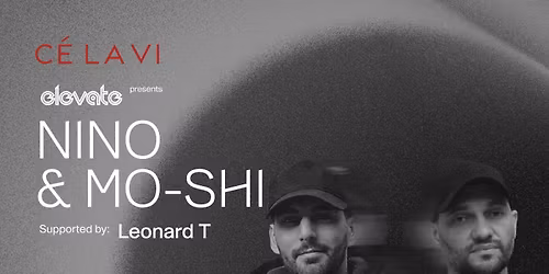 C\u00c9 LA VI Singapore Presents Nino & Mo-shi