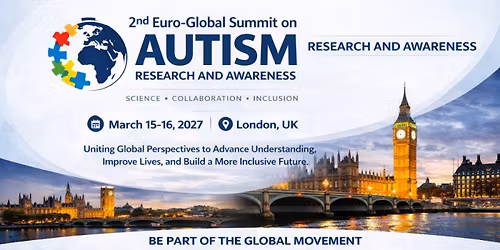 2nd Euro-Global Summit on Autism Research and Awareness