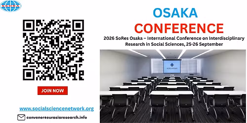 2026SoRes Osaka International Conference on Interdisciplinary Research in Social Sciences, 25-26 Sep