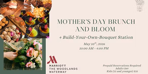 Mother's Day Brunch at The Woodlands Waterway Marriott