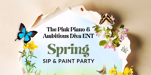 The Pink Piano & Ambitious Diva ENT Spring Sip & Paint Party
