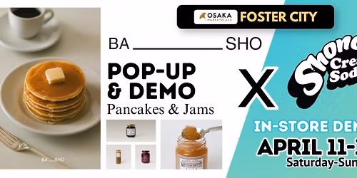 Osaka Marketplace Free In-Store Demos and Pop-up Event (Foster City)