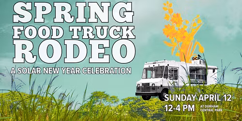 Spring Food Truck Rodeo at Durham Central Park