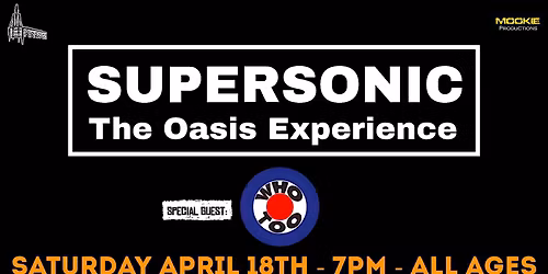 Supersonic - The Oasis Experience + Who, Too