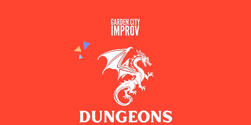 Garden City Improv Presents: Dungeons Yes, And Dragons