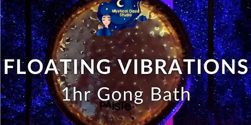 Floating Vibrations Gong Bath