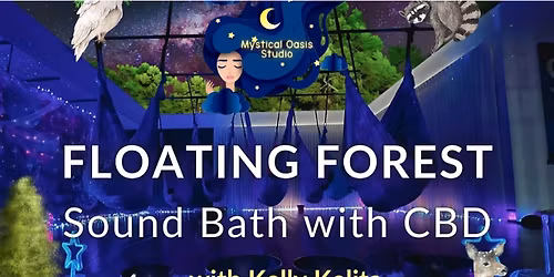 Floating Forest Sound Bath w\/ CBD